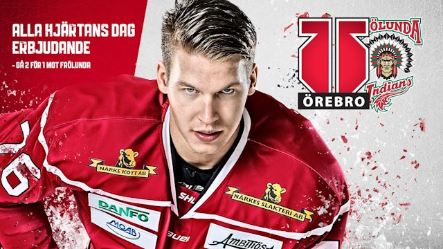 Örebro Hockey: Alla hjärtans dag erbjudande - Gå 2 för 1 mot Frölunda