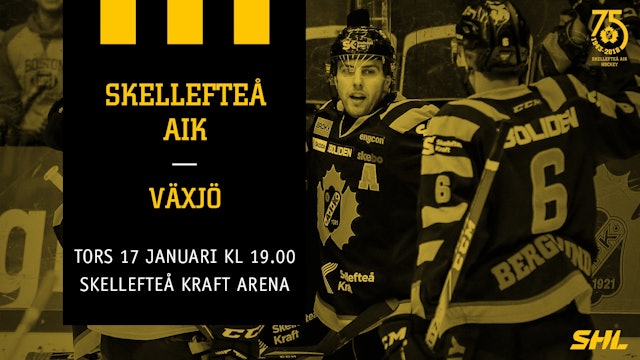 Skellefteå AIK: Viktig hemmamatch mot Växjö!