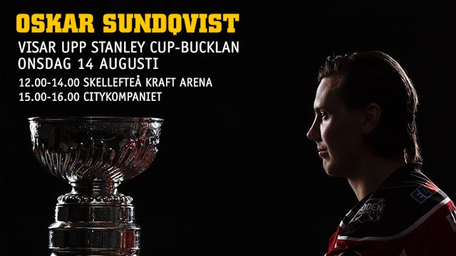 Skellefteå AIK: Stanley Cup-bucklan till arenan