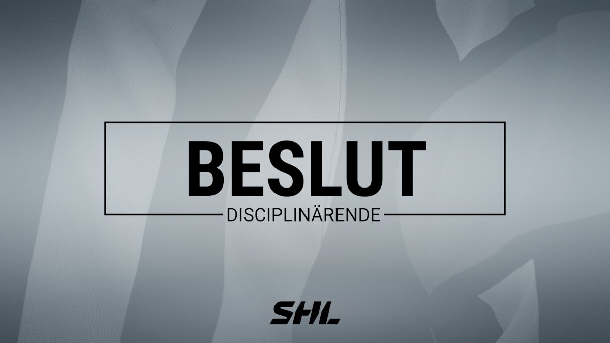 KLART: Tre Beslut från Svenska Ishockeyförbundets disciplinnämnd