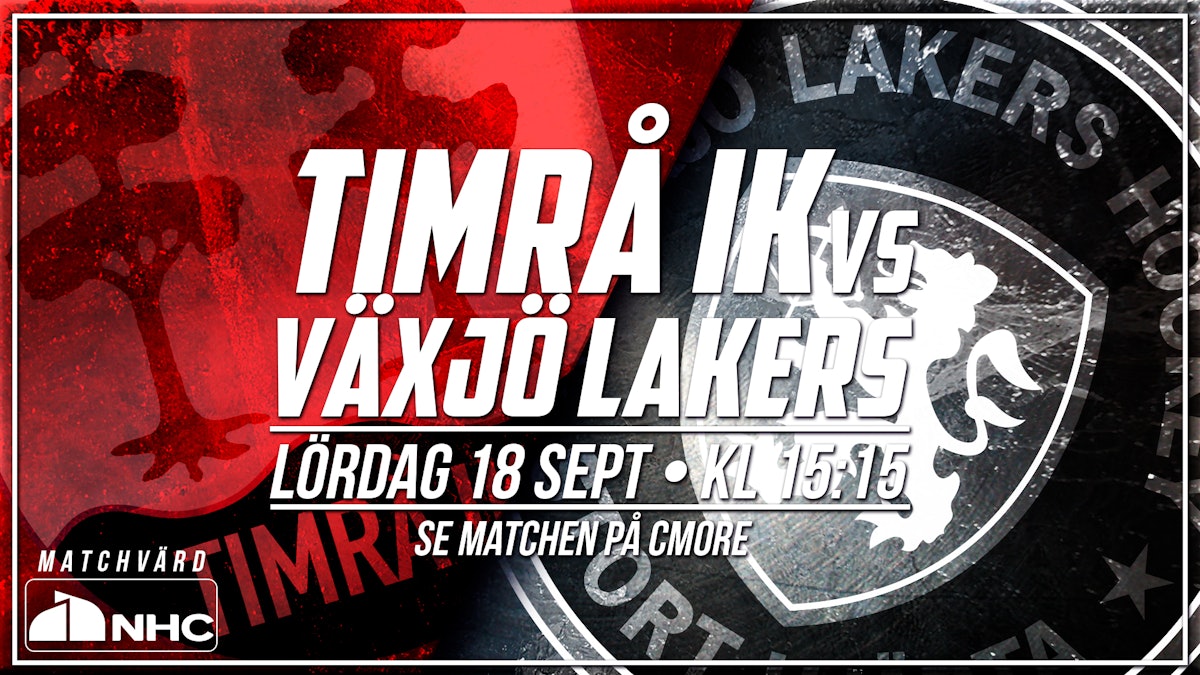 Timrå IK: Timrå IK - Växjö Lakers